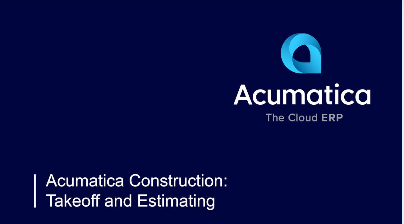 Acumatica Construction: Takeoff and Estimating Video Cover